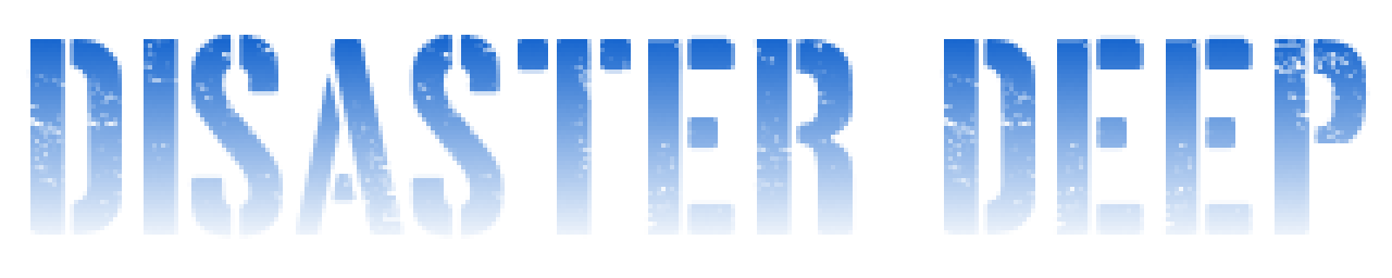 Disaster Deep